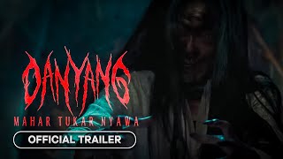 Danyang Mahar Tukar Nyawa  2024   Official Trailer