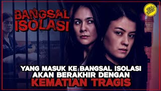 BANGSAL ISOLASI  MATI ATAU BERTAHAN