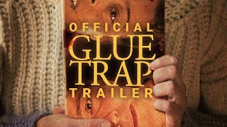 Glue Trap  Official Trailer  Gravitas Ventures