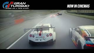 GRAN TURISMO BASED ON A TRUE STORY  Now In Cinemas