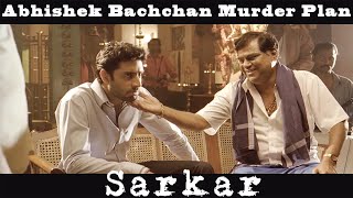 Abhishek Bachchan Murder Plan  Action Scene  Sarkar Movie