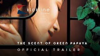 1993 The Scent Of Green Papaya Official Trailer 1 Columbia Pictures