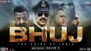 Bhuj The Pride Of India  Trailer 2  Ajay D Sonakshi S Sanjay D Ammy V Nora F 13th Aug