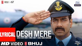 DESH MERE Lyrical  Bhuj The Pride Of India Ajay D Sanjay D  Arijit Singh  Arko Manoj M