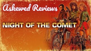 Night of the Comet 1984  Askewed Reviews Trivia Review