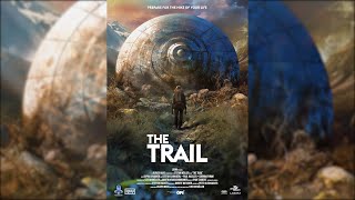 The Trail 2024  Theatrical Trailer