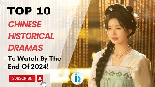 Top 10 Chinese Historical Dramas To Watch By The End Of 2024 Fangs of Fortune is at 2