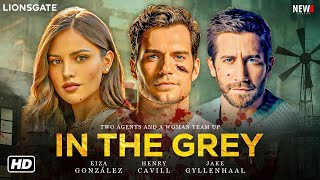 In The Grey Movie Trailer 2025  Henry Cavill Jake Gyllenhaal Release Date Cast Plot Eiza