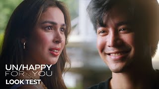 UNHAPPY FOR YOU LOOK TEST  JOSHUA GARCIA JULIA BARRETTO PETERSEN VARGAS