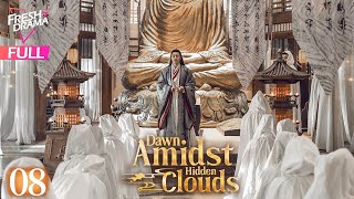 MultisubDawn Amidst Hidden Clouds EP08  Chang Hua Sen Zhao Qing    Fresh Drama