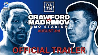 TERENCE CRAWFORD vs ISRAIL MADRIMOV  OFFICIAL FIGHT TRAILER