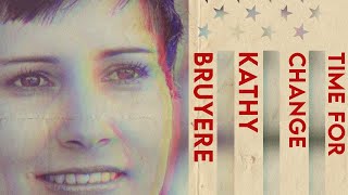 Time for Change The Kathy Bruyere Story 2022 Official Trailer