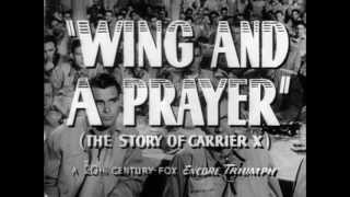 Wing and a Prayer  Theatrical Release Trailer  1944 Movie  USA