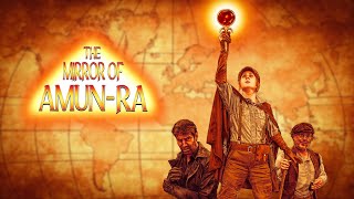 THE MIRROR OF AMUNRA A Pulp Adventure Short Film