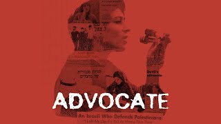 Advocate 2019  Official Trailer  Rachel Leah Jones  Philippe Bellaiche  Lea Tsemel