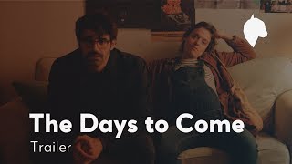 THE DAYS TO COME  Trailer  FEST 2019