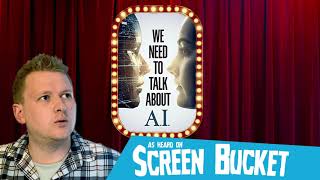 We Need To Talk About AI 2020  Screen Bucket Review