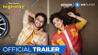 Highway Love Season 2  Official Trailer ft Ritvik Sahore Gayatri Bharadwaj  Amazon MX Player