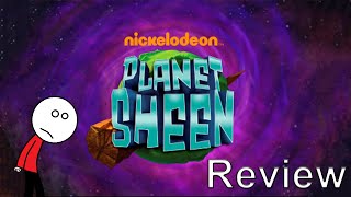 Planet Sheen Nickelodeon Review