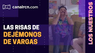 QU RISA Aqu algunos bloopers de Dejmonos de Vargas la produccin de la familia colombiana