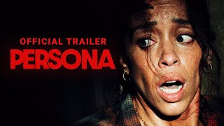 PERSONA  Official Trailer  Gravitas Ventures