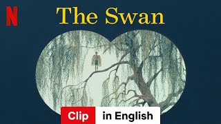 The Swan Clip  Trailer in English  Netflix