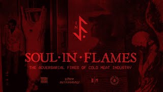 Soul in Flames  The Adversarial Fires of Cold Meat Industry