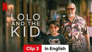 Lolo and the Kid Clip 3  Trailer in English  Netflix