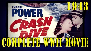 Crash Dive 1943  WW2 Tyrone Power US navy Submarine Drama