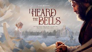 I HEARD THE BELLS  Trailer 2022