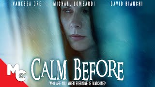 Calm Before  Full Movie  Psychological Thriller  Darby Camp  Michael Lombardi