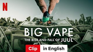 Big Vape The Rise and Fall of Juul Clip  Trailer in English  Netflix