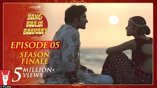 Bang Baaja Baaraat  Full Episode 05