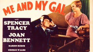 Me and My Gal  1932  Spencer Tracy Joan Bennett  Romantic Comedy Film PreCode Drama Movie