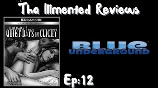 Tha ILLMented Reviews Ep 12  Quiet Days in Clichy 1970  Blue Underground