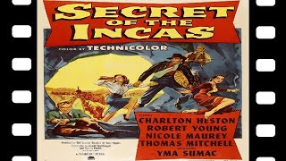 Secret Of The Incas 1954 Full Movie Staring Charlton Heston Robert Young Nicole Maurey Adventure