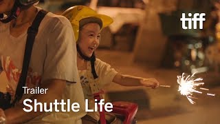 SHUTTLE LIFE Trailer  TIFF 2017