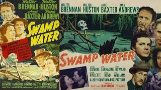 Swamp Water I American Noir Crime Film 1941 I Walter BrennanWalter HustonAnne Baxter