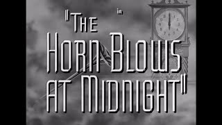 The Horn Blows At Midnight 1945  Main Title  Ending Card Titles  WB  1945