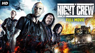 THE NIGHT CREW  Full Hollywood Movie in English  Danny Trejo Luke Goss  Horror Action Movie