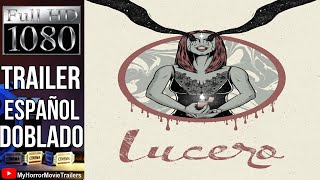 Lucero 2019 Trailer HD  Norberto Ramos del Val