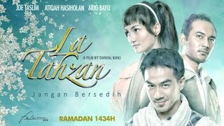 La Tahzan Jangan Bersedih  Official Trailer