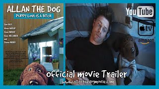 Allan The Dog Movie Trailer