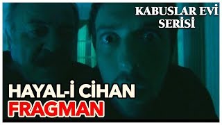 Kabuslar Evi  Hayali Cihan Fragman