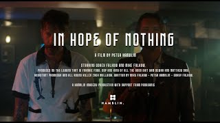 IN HOPE OF NOTHING  TEASER  SHOT ON S1H by PETER HAMBLIN