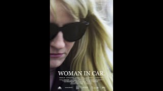 WOMAN IN CAR  at the Canadian Film Fest 2021 on Super Channel