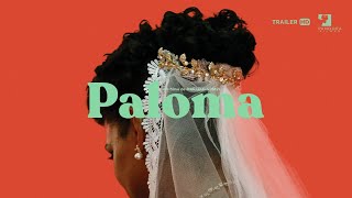 Paloma  Trailer oficial