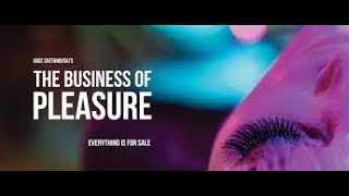 The Business of Pleasure 2023  Trailer  Musa Isufi Slagana Vujosevik Ismail Kasumi