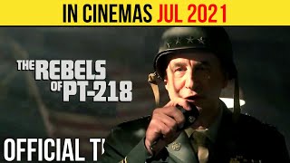 The Rebels of PT218 Official Trailer JUL 2021 William Baldwin Acton Movie HD