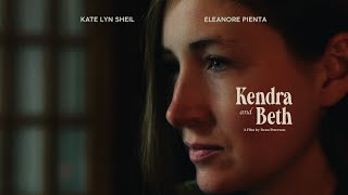 Kendra and Beth TRAILER  2022